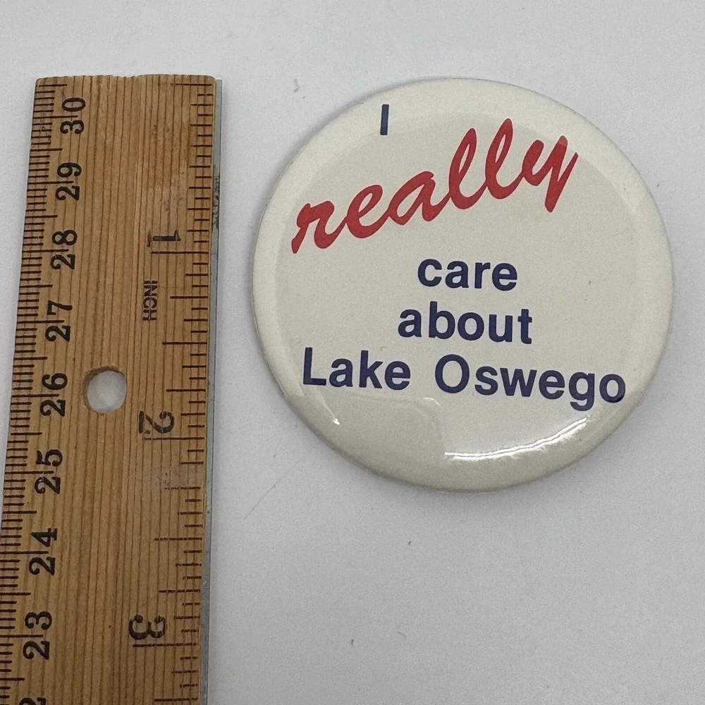 Lake Oswego Button Pin I Really Care About Oregon Collectible Souvenir‎